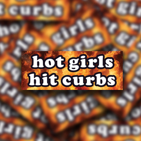 Hot Girls Hit Curbs Bumper Sticker