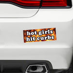 Hot Girls Hit Curbs Bumper Sticker