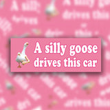 A Silly Goose Drives This Car Bumper Sticker