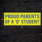 Proud Parents Of A 'D' Student Bumper Sticker
