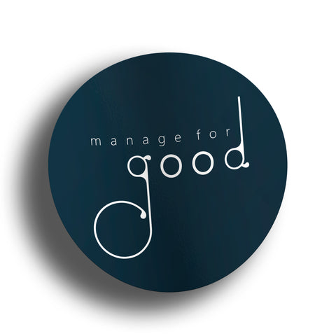 Manage For Good diecut stickers